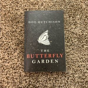 The Butterfly Garden Dot Hutchinson paperback thriller book